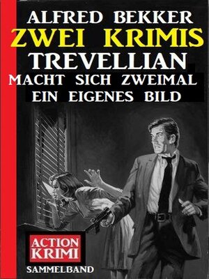 cover image of Trevellian macht sich zweimal ein eigenes Bild